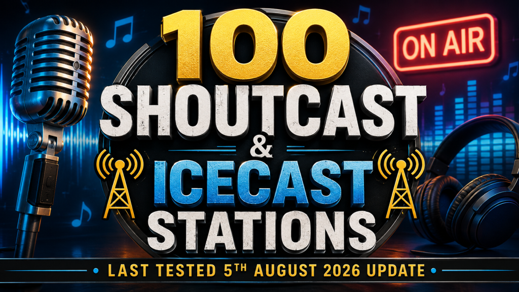 100 Shoutcast & Icecast url’s